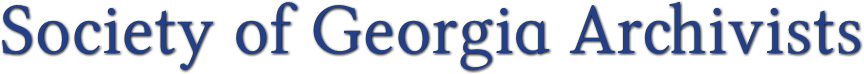 Society of Georgia Archivists Society of Georgia Archivists